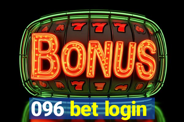 096 bet login